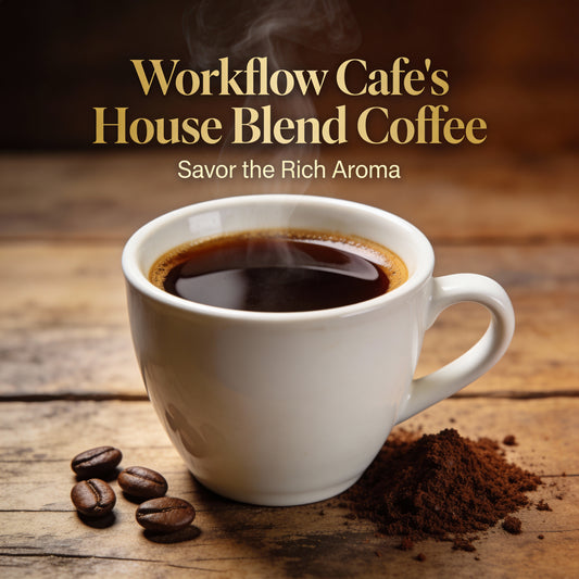 The WorkFlow House Blend